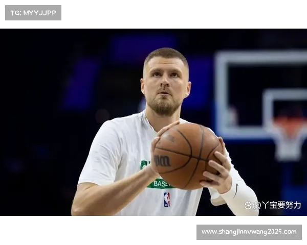 波尔津吉斯复出时间待定,绿军锋线轮换吃紧 波尔津吉斯复出时间待定,绿军锋线轮换吃紧